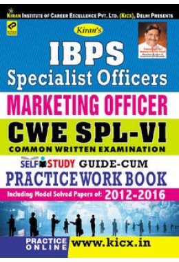 Kiran s IBPS Specialist Officers Marketing Officer CWE SPL VI Self study guide cum practice work Book English